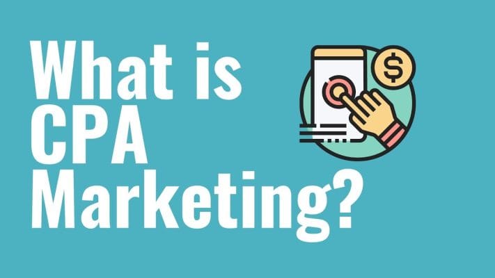 What is CPA Marketing